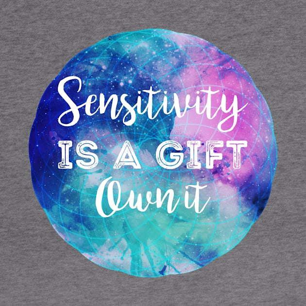 Sensitivity is a Gift by Immunitee